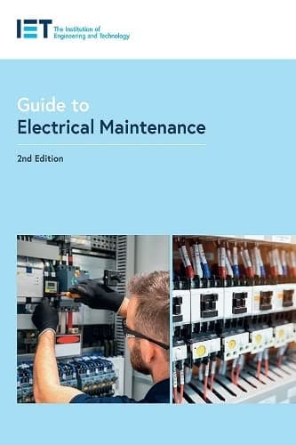 Guide to Electrical Maintenance (IET Codes and Guidance)