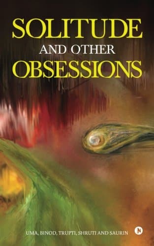 Solitude and Other Obsessions