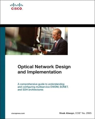 Optical Network Design and Implementation 1st Edition