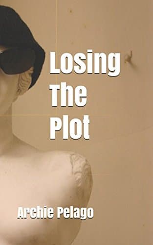 Losing The Plot Paperback – 18 Sept. 2017