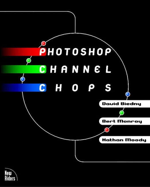 Photoshop Channel Chops First Edition