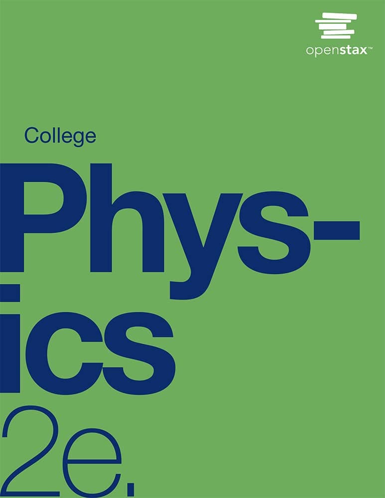 College Physics 2e by OpenStax (Official Print Version, paperback, B&W)