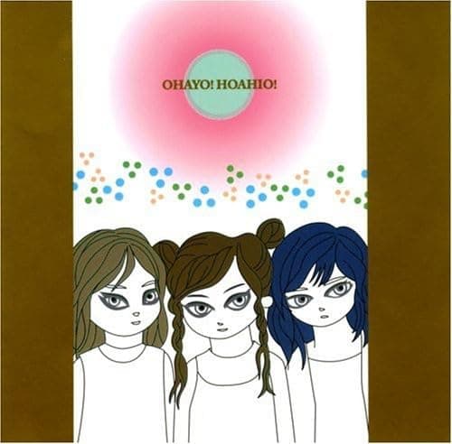 Ohayo! Hoahio!