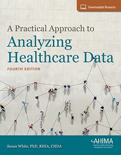 A Practical Approach to Analyzing Healthcare Data