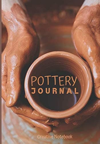 POTTERY JOURNAL: Project sheets to record your ceramic work-logbook indispensable to organize your clay products-project book-techniques ... gift pack for potters-clay glaze-160 pages