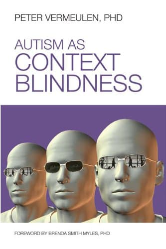 Autism as Context Blindness Kindle Edition