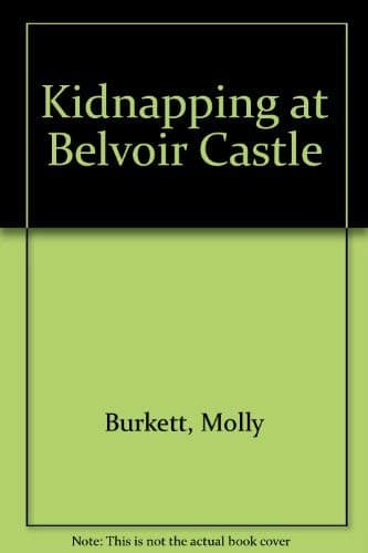 Kidnapping at Belvoir Castle