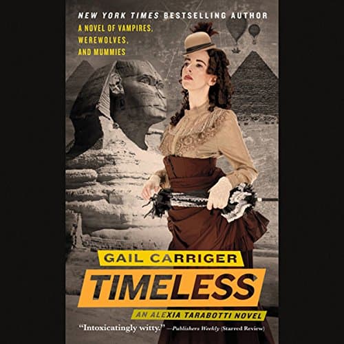 Timeless: The Parasol Protectorate, the Fifth