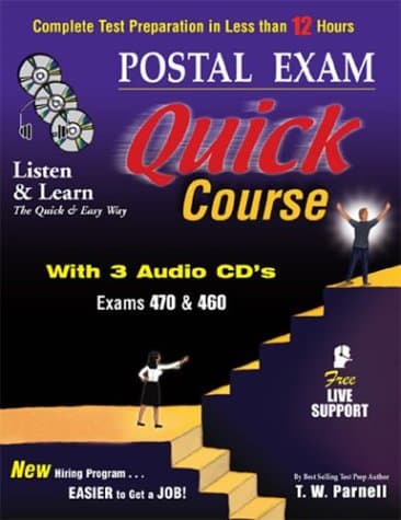 Postal Exam 460 Quick Course with 3 Audio CD's: Complete Test Preparation in Less than 12 Hours