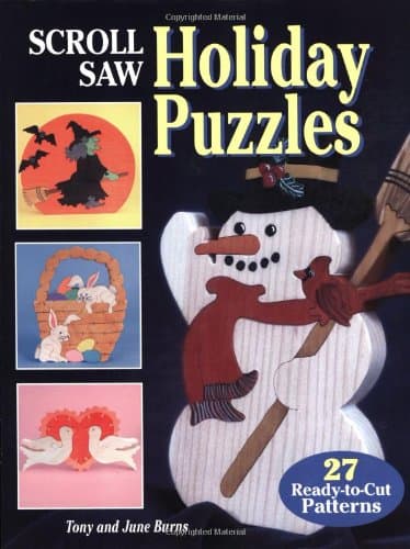 Scroll Saw Holiday Puzzles: 27 Ready-to-Cut Patterns (Fox Chapel Publishing) Seasonal Patterns for Christmas, Halloween, Easter, and Other Holiday Scrolling
