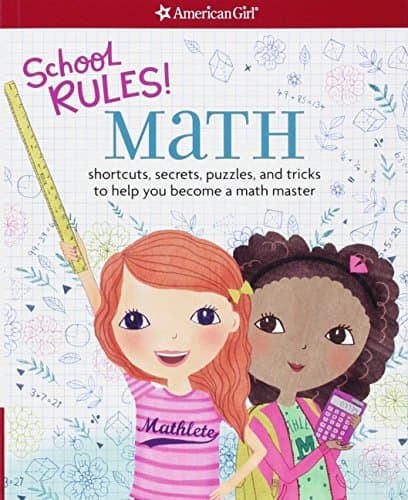 School RULES! Math: Shortcuts, Secrets, Puzzles, and Tricks to Help You Become a Math Master