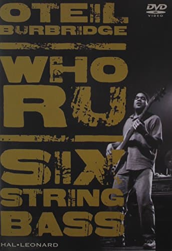 Oteil Burbridge: Who RU, Six String Bass