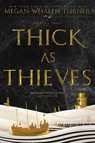 Thick as Thieves (Queen's Thief Book 5)