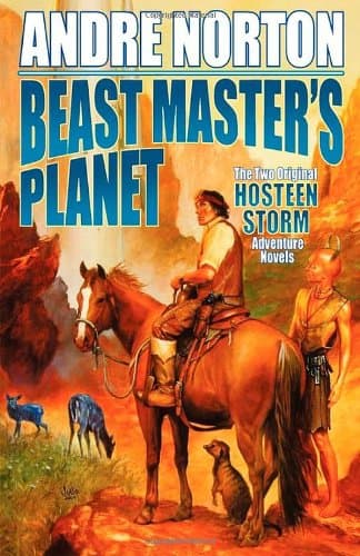 Beast Master's Planet: A Beast Master Omnibus