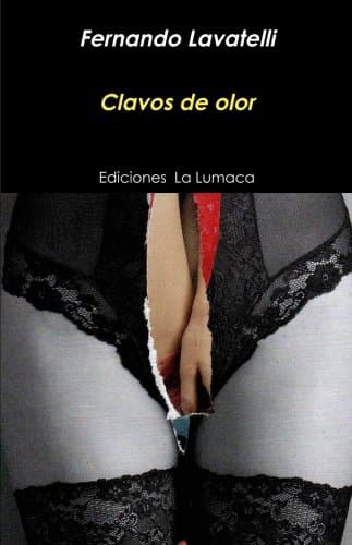 Clavos de olor (Spanish Edition)