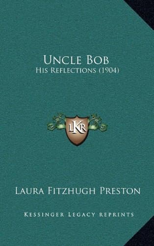 Uncle Bob: His Reflections (1904)