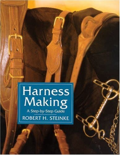 Harness Making: A Step-by-Step Guide Hardcover – November 1, 2003