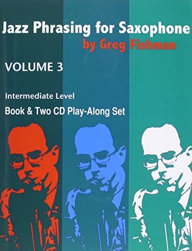 Jazz Phrasing for Saxophone - Volume 3