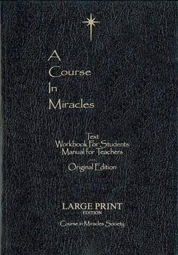 A Course in Miracles: Text / Workbook for Students / Manual for Teachers