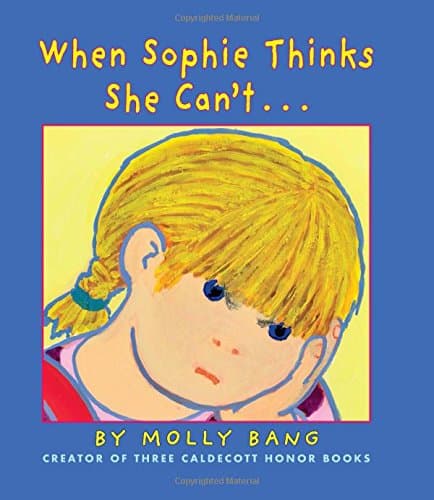 When Sophie Thinks She Can't...: . . . Really, Really Smart
