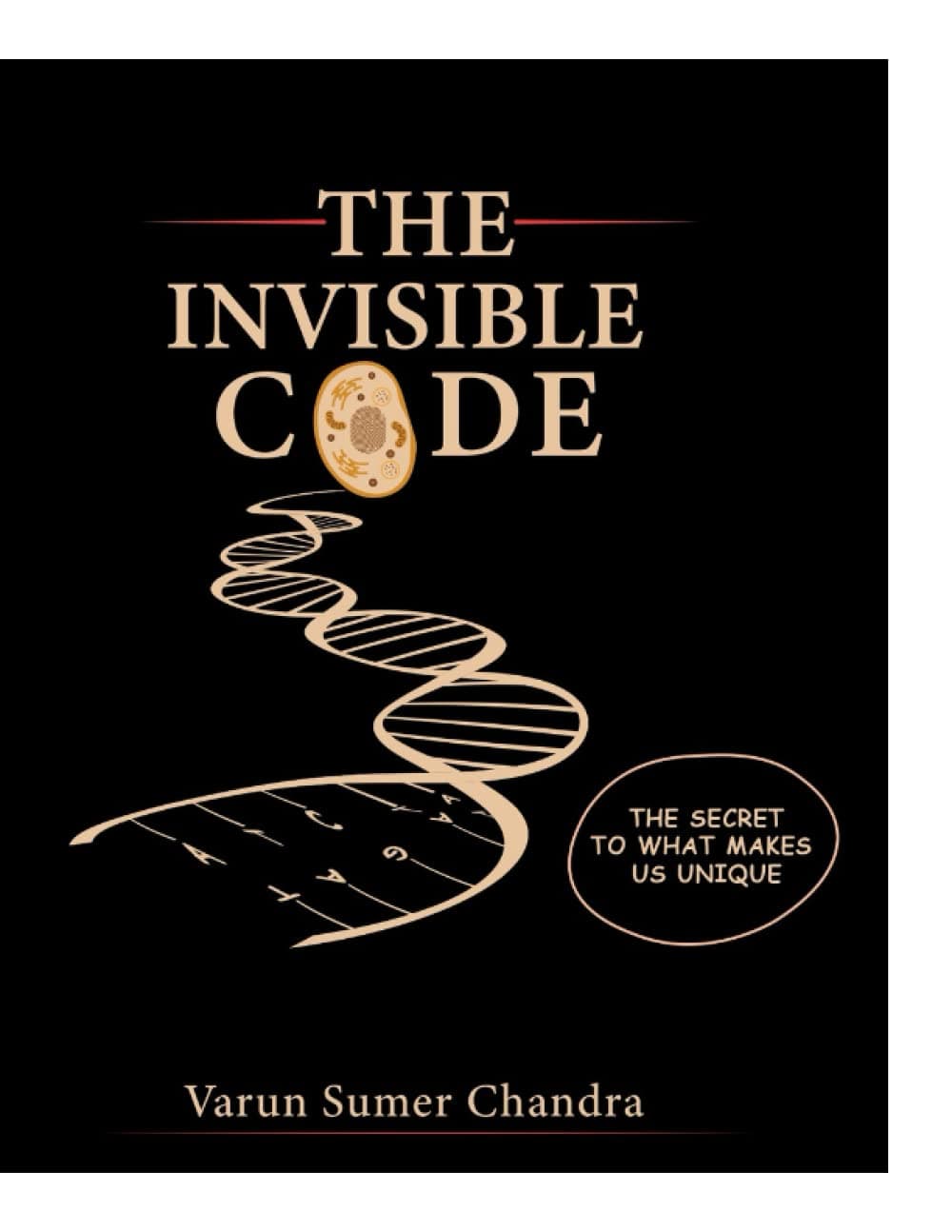 The Invisible Code: The Secret To What Makes Us Unique