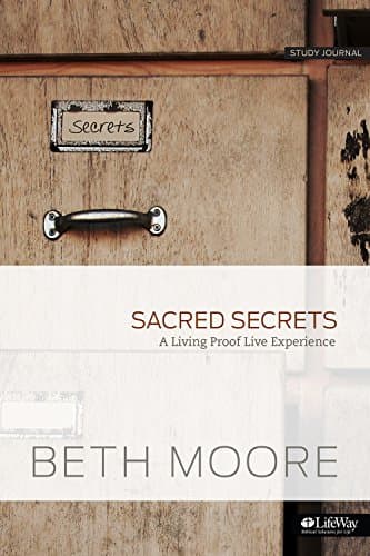 Sacred Secrets - Study Journal: A Living Proof Live Experience