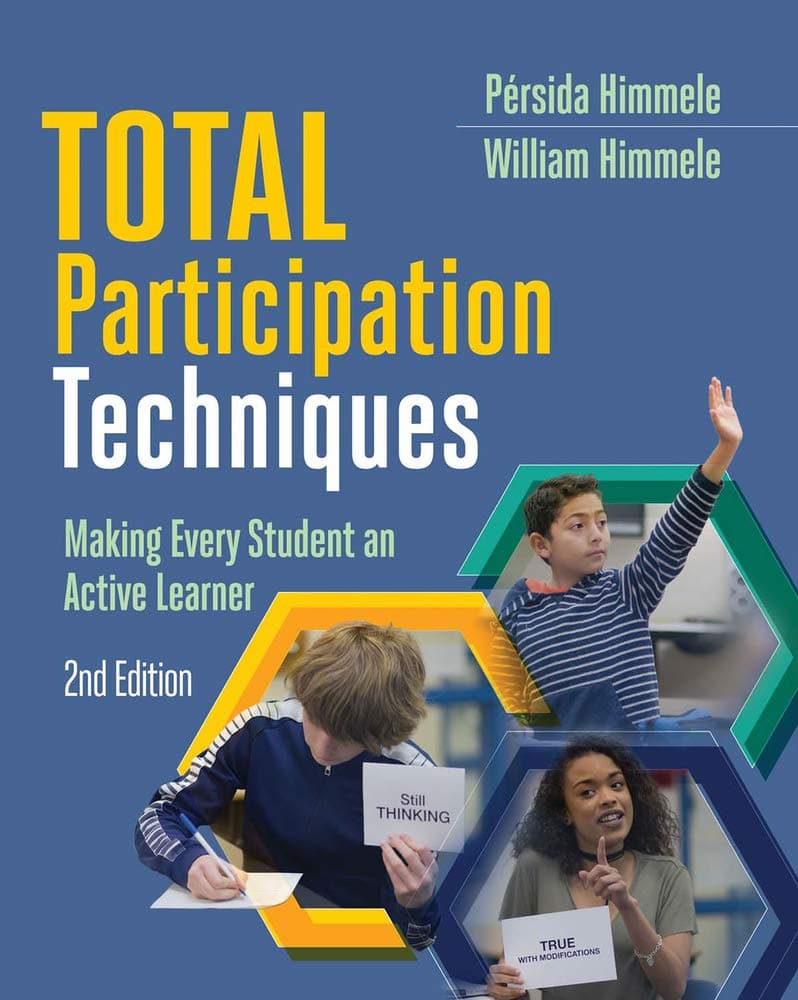 Total Participation Techniques: Making Every Student an Active Learner 2nd Edition