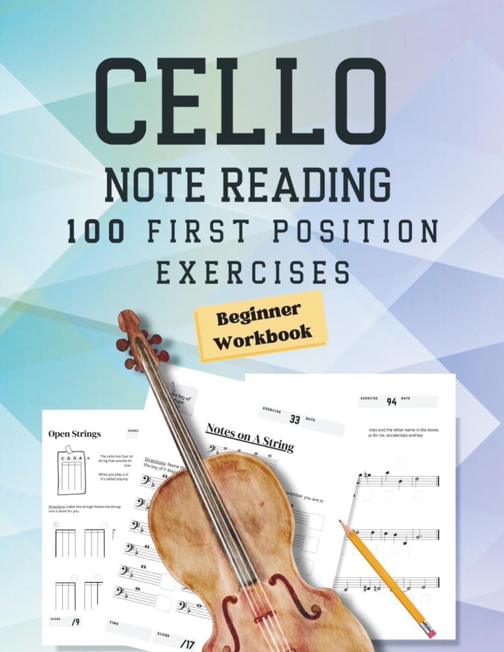 Note Reading Workbook for Cello - 100 First Position Exercises for Beginners: Timed Test, Music Theory, Notespeller Worksheet, Fingering Chart, ... Clef, Improve Sight Reading - Anyone Can Read