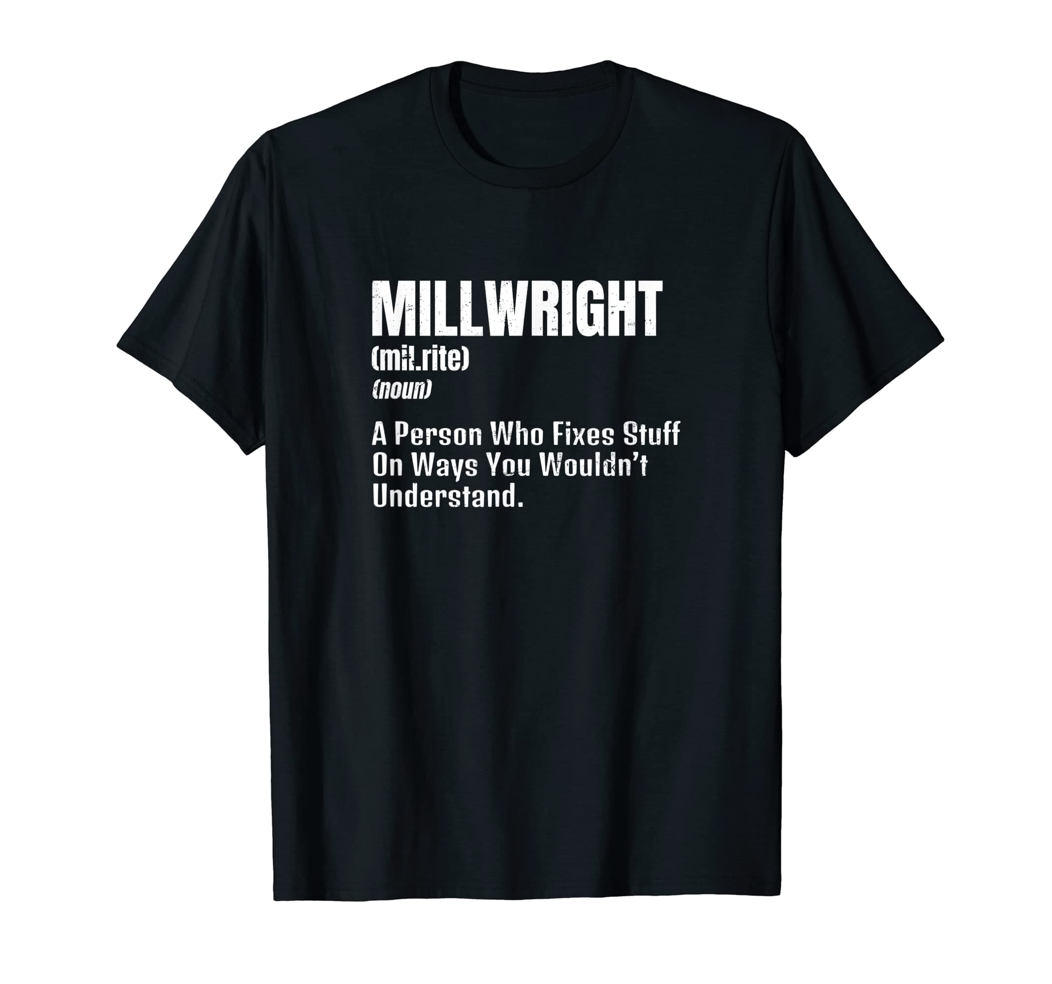 Millwright Design Definition Gift T-Shirt