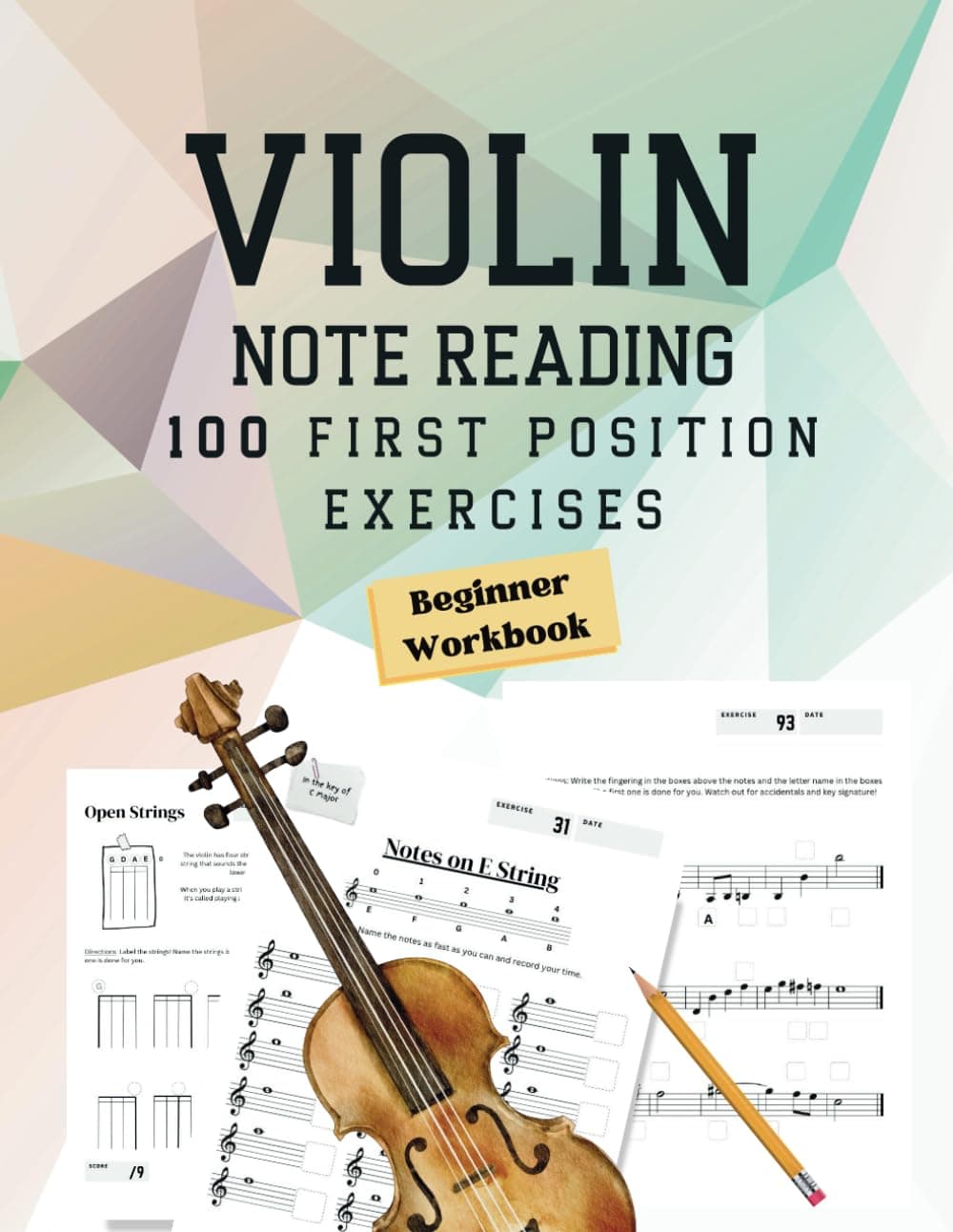 Note Reading Workbook for Violin - 100 First Position Exercises for Beginners: Timed Test, Music Theory, Notespeller Worksheet, Chart, ... - 100 First Position Exercises for Beginners)