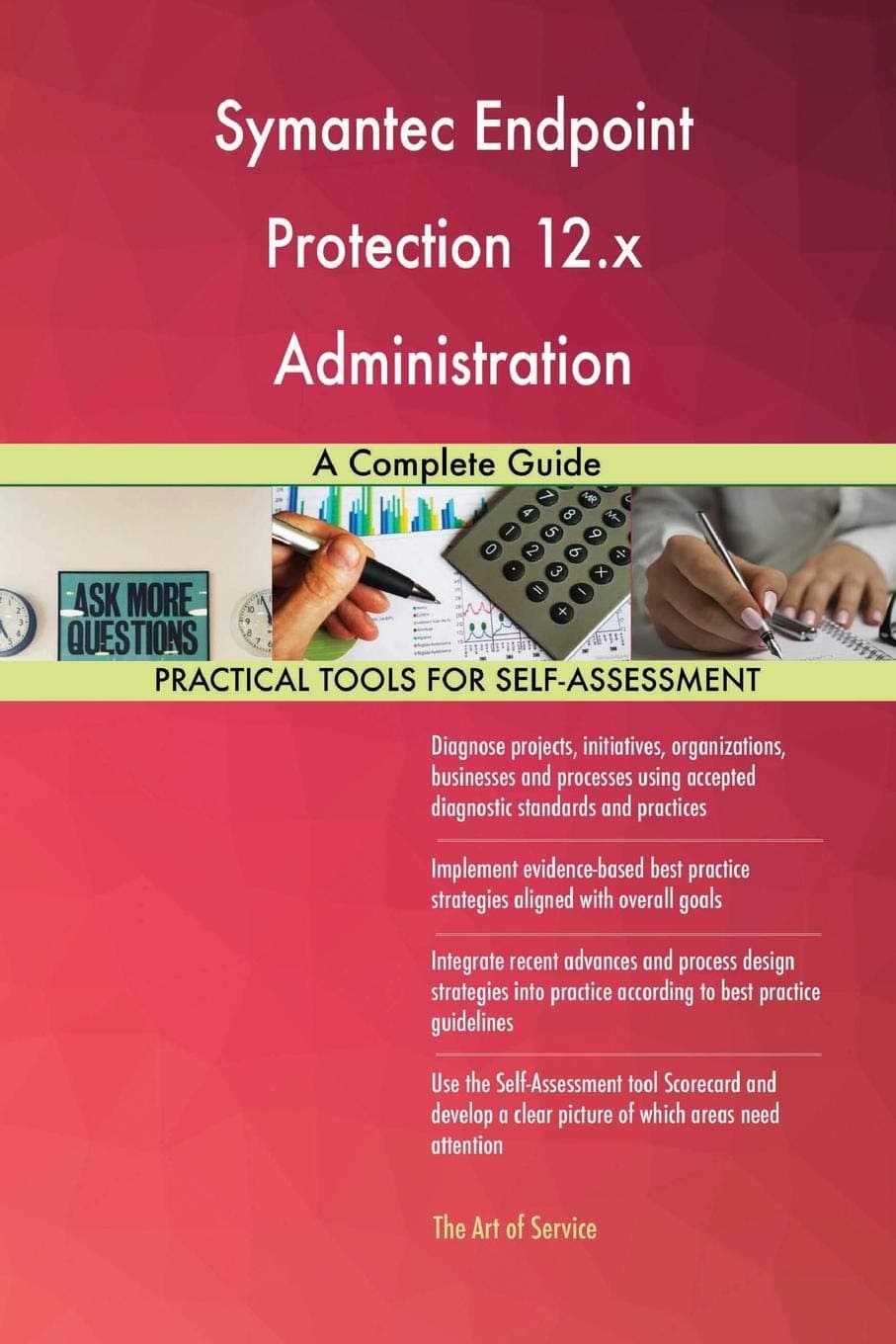 Symantec Endpoint Protection 12.x Administration: A Complete Guide