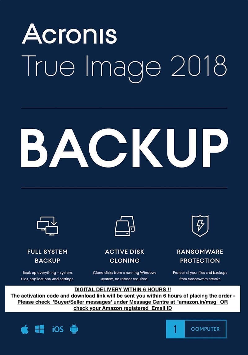 Acronis True Image 2018 - Backup Software (PC, MAC, iOS, Android) Unlimited Mobiles - Advanced Subscription 1 Computer, 1 Year (Email Delivery in 2 Hours - No CD) (Activation Key Card)