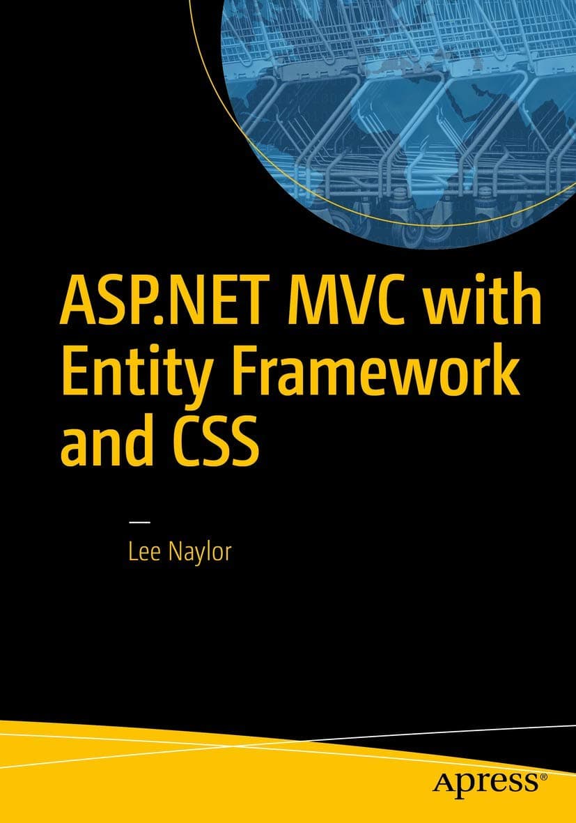 ASP.NET MVC with Entity Framework and CSS 1st ed. Edition