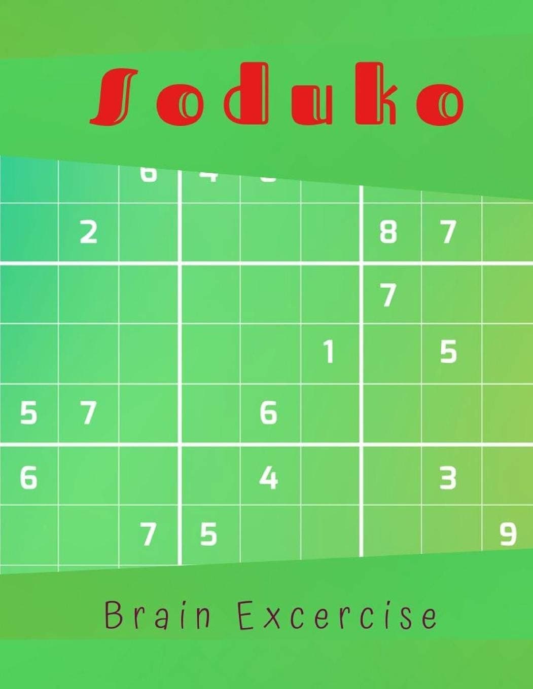 Soduko Brain Excercise: SUDOKO Expert hard to extreme difficulty with solution Brain Puzzles Books for Expert Adult and Senior
