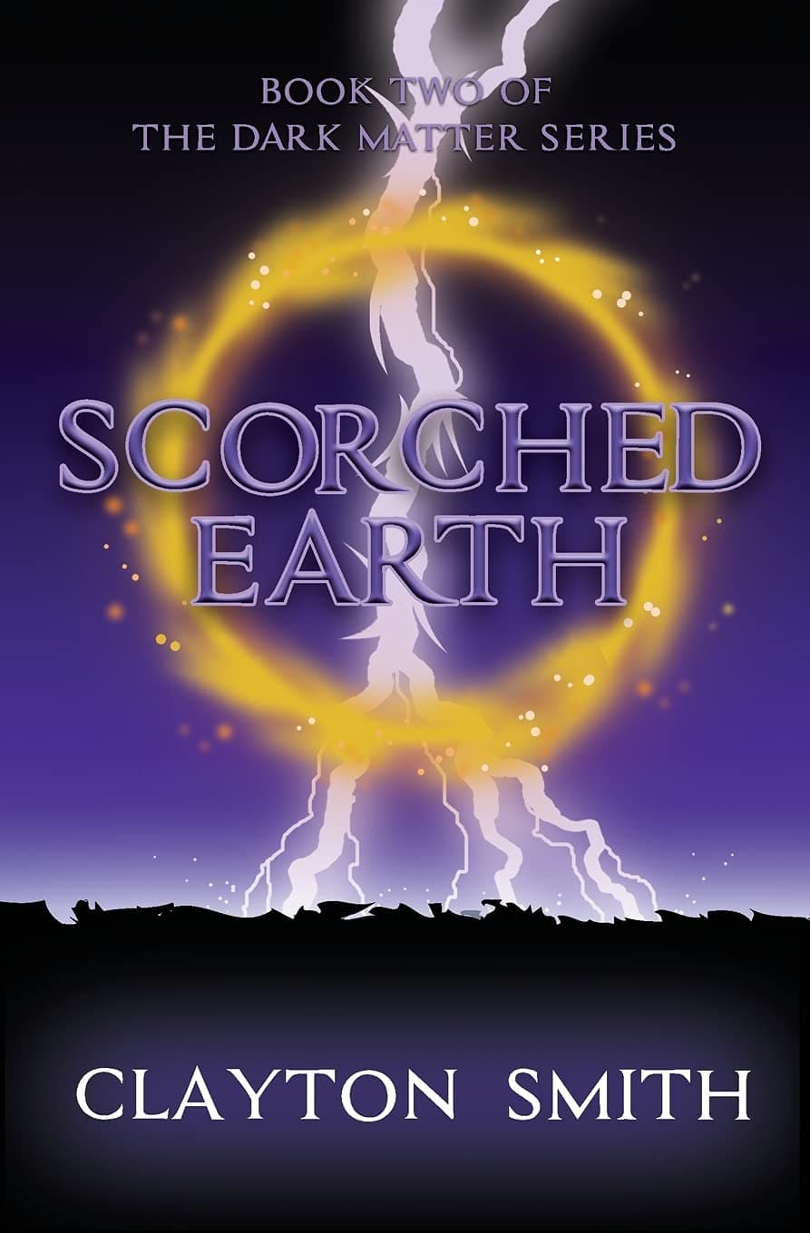 Scorched Earth (Dark Matter Book 2)