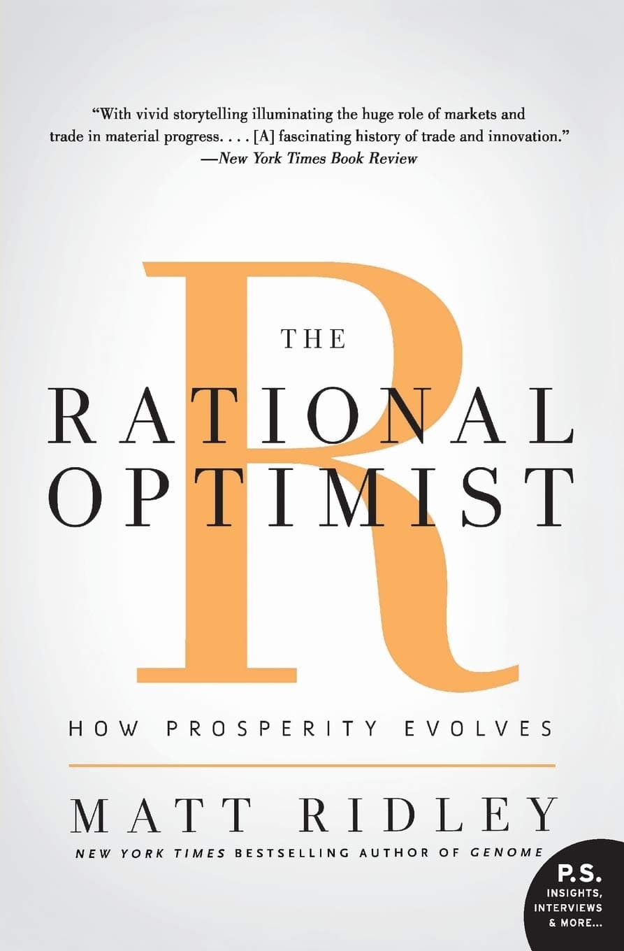 The Rational Optimist: How Prosperity Evolves (P.S.) Paperback – Illustrated, 7 Jun. 2011