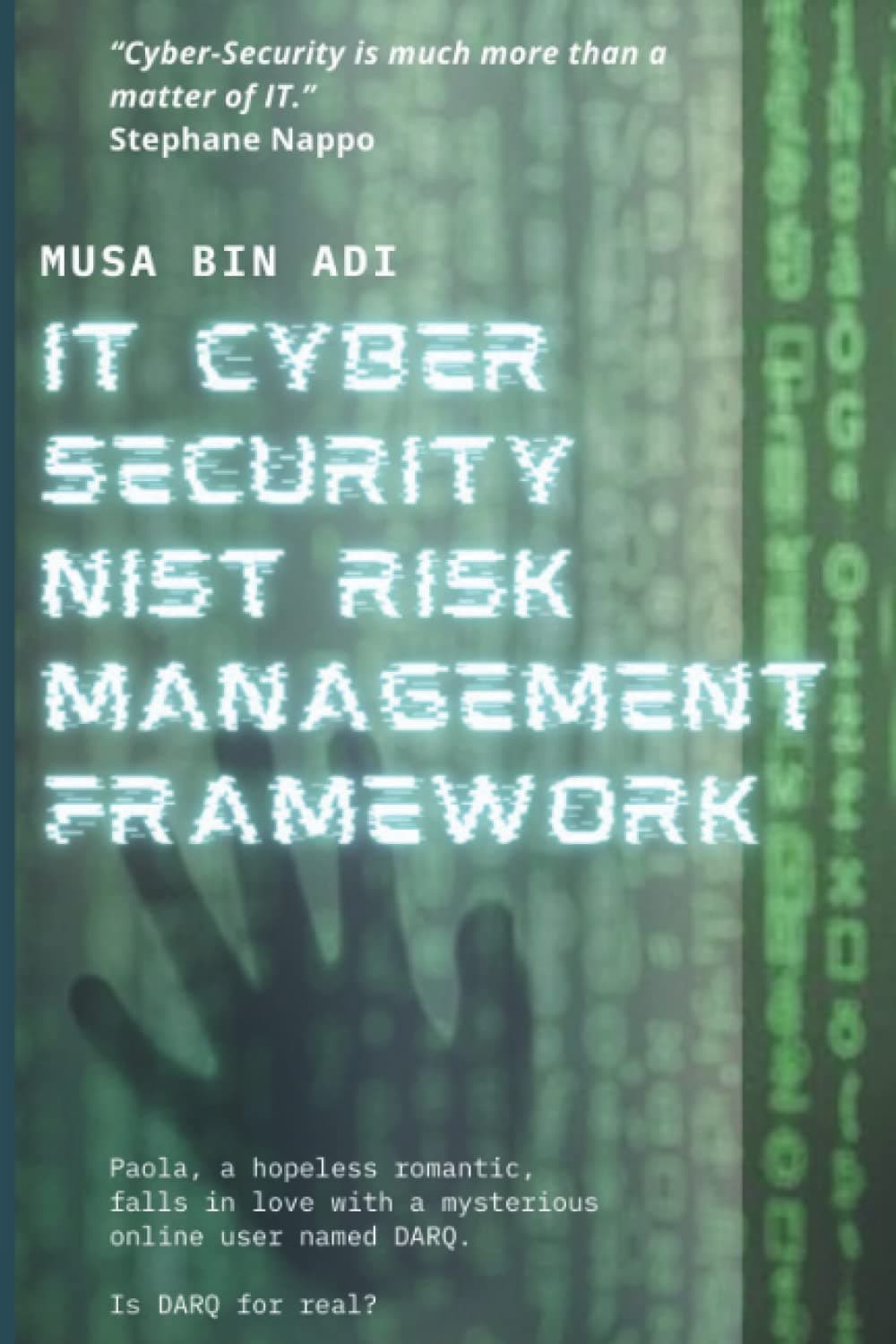 IT Cyber Security NIST Risk Management Framework: Implementing NIST SP 800-37R2 Risk Management Framework (RMF) and NIST SP 800-53R5 Security and Privacy Controls