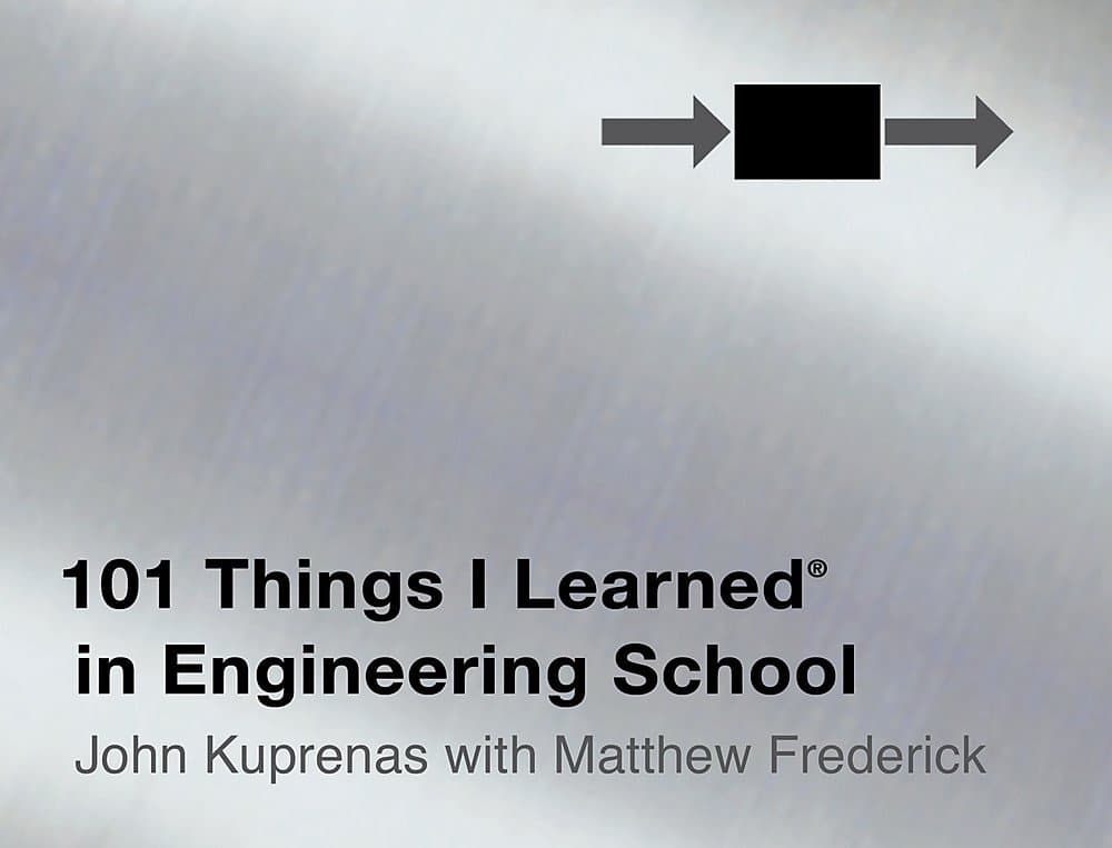 101 Things I Learned in Engineering School Hardcover – May 21, 2013