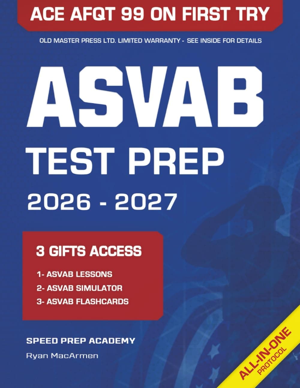 ASVAB Test Prep: The Most Powerful Study Guide to Get Ready for the Current Exam in Just 1 Week & Score 99 on the AFQT at Your First Try [INCLUDES: ASVAB Test Simulator, Videos Lessons & Flashcards]