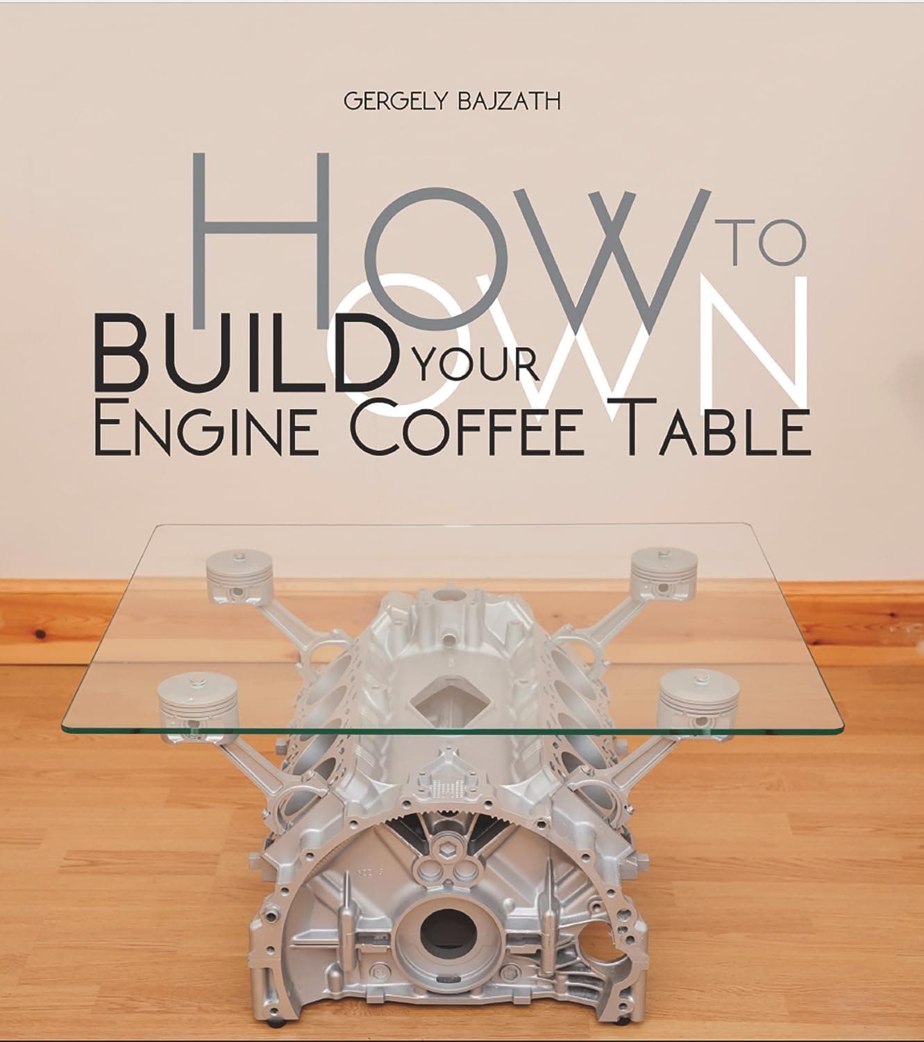HOW TO BUILD YOUR OWN ENGINE COFFEE TABLE