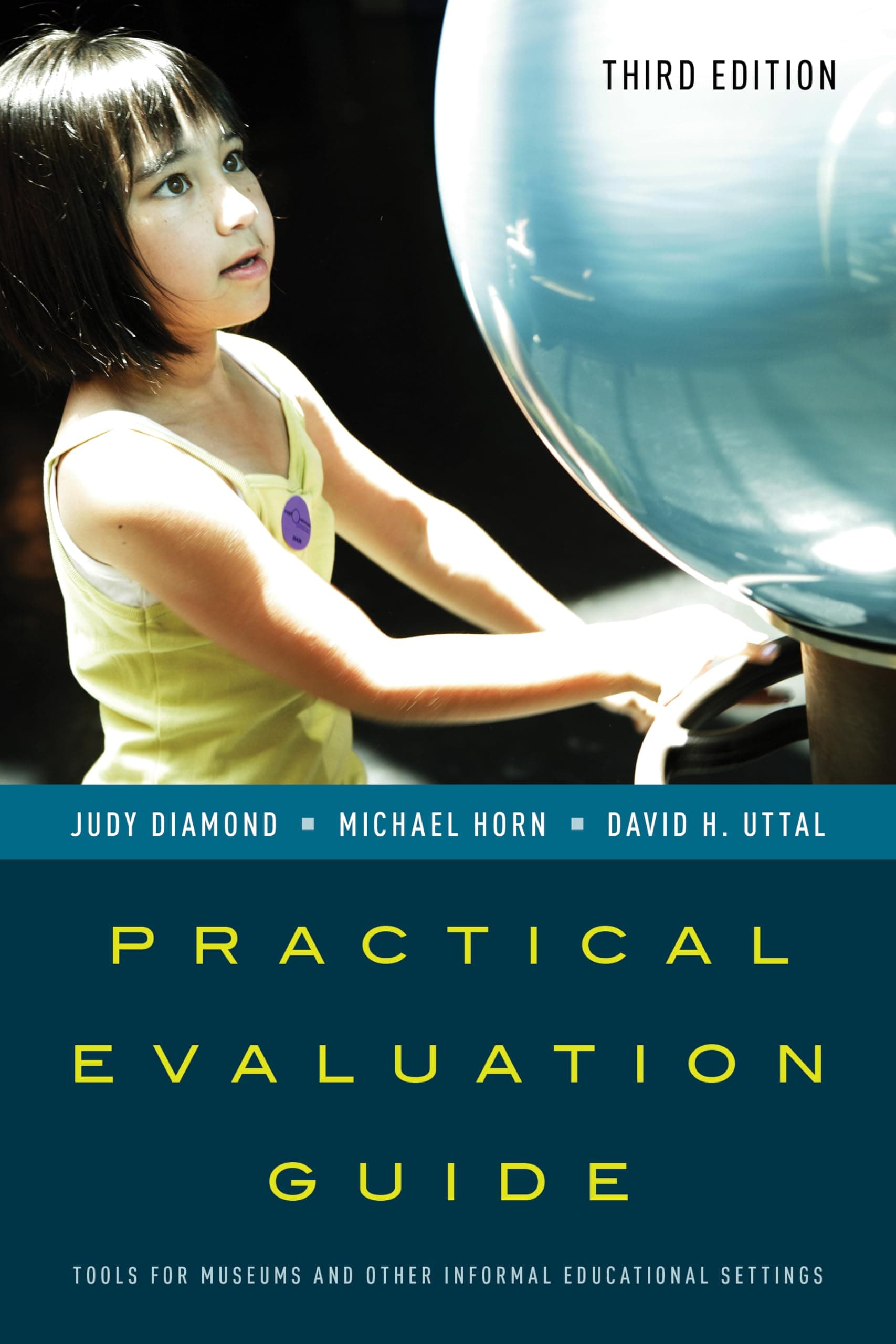 Practical Evaluation Guide: Tools for Museums and Other Informal Educational Settings Paperback – Big Book, 1 March 2016