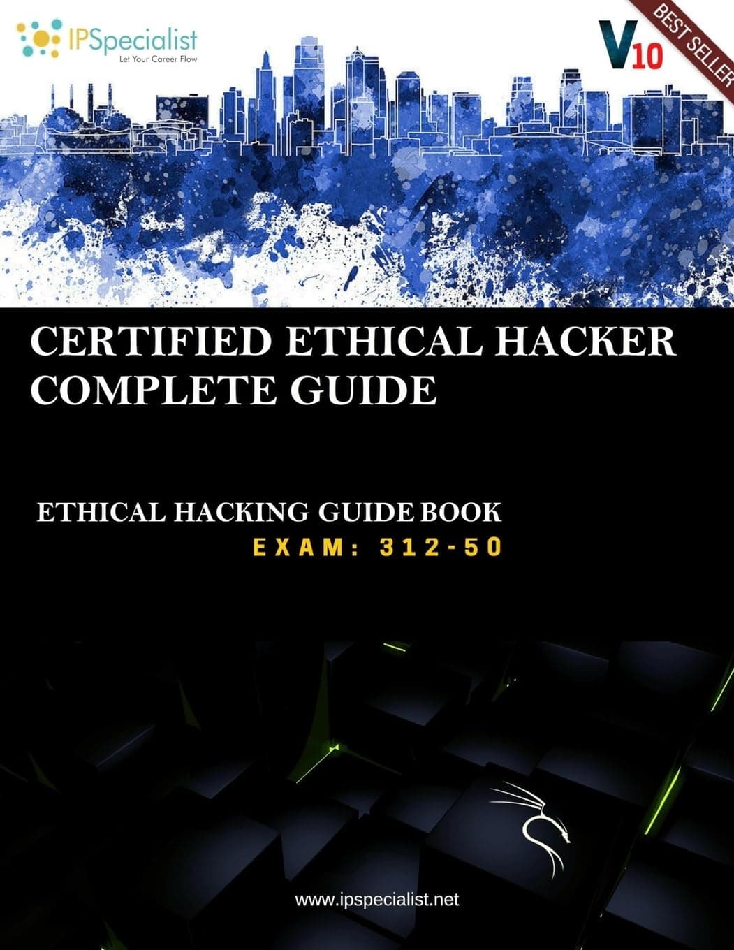 CEH v10: EC-Council Certified Ethical Hacker Complete Training Guide with Practice Questions & Labs: Exam: 312-50 Paperback – 18 Sept. 2018