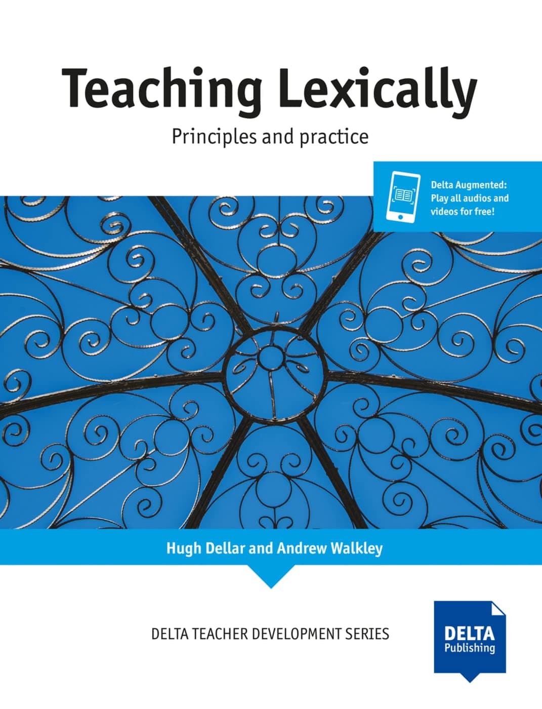 Teaching Lexically: Principles and practice (Delta Teacher Development Series)