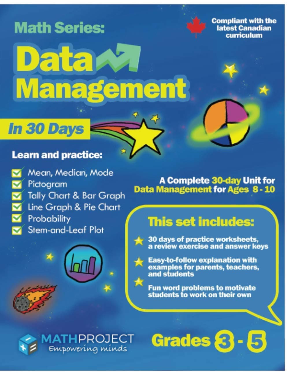 Data Management for Grades 3-5 OR ages 8-10: Mean, Median, Mode | Pictogram | Tally Chart | Bar Graph | Line Graph | Pie Chart | Probability | Stem and leaf Graph: Canadian Curriculum