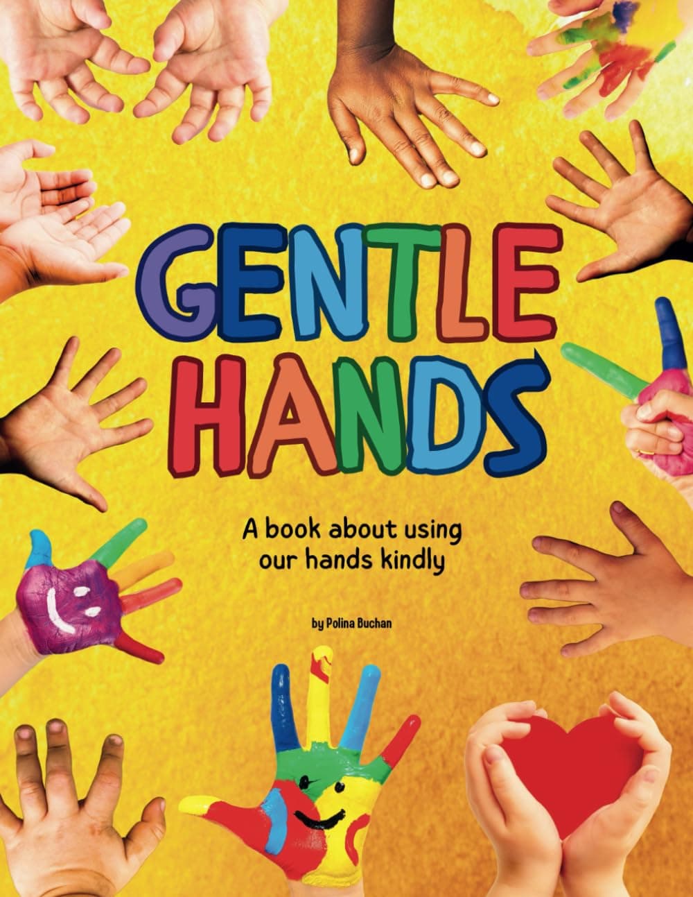Gentle Hands: A Book About Using Our Hands Kindly