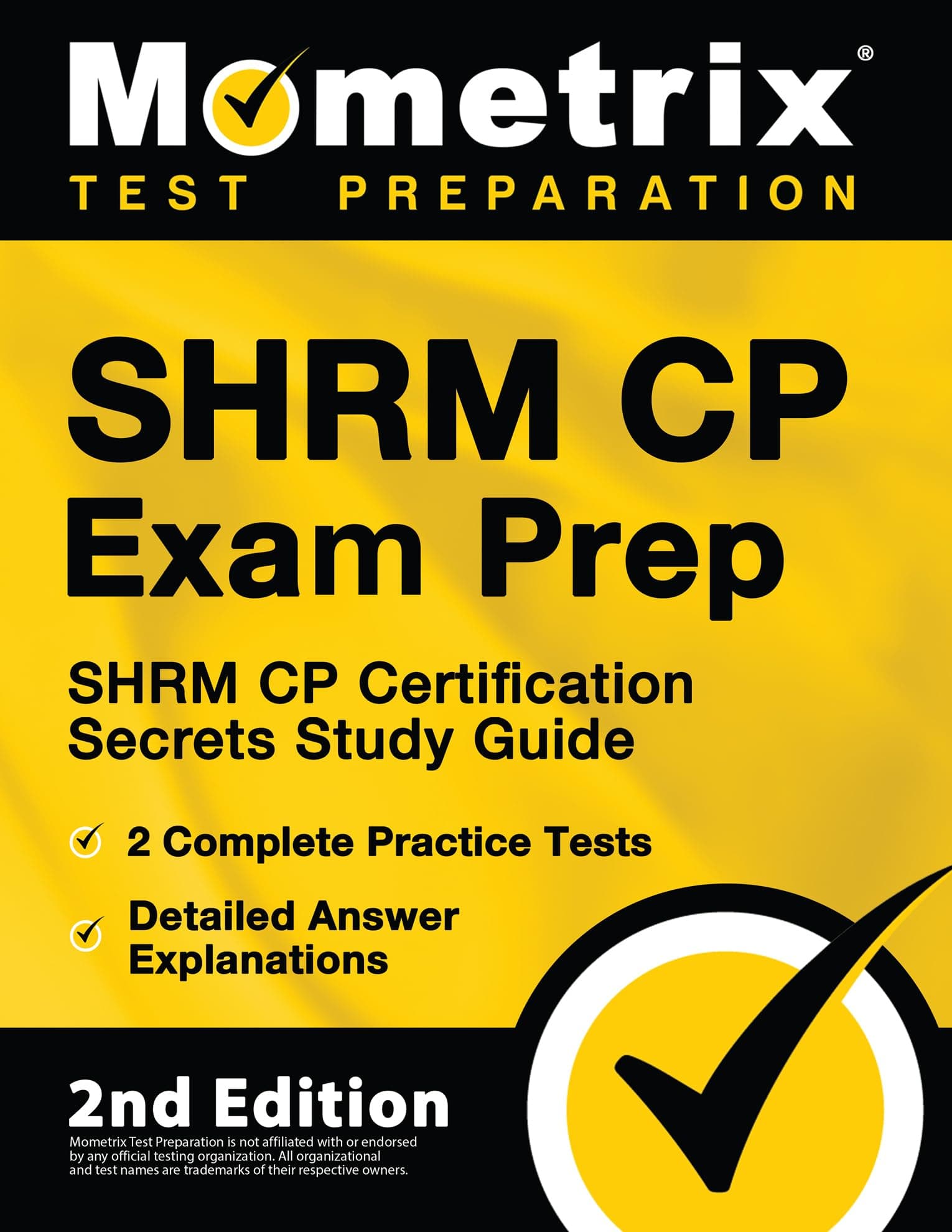 Mometrix Media LLC SHRM CP Exam Prep - Certification Secrets Study Guide, 2 Complete Practice Tests, Detailed Answer Explanations: 2nd Edition