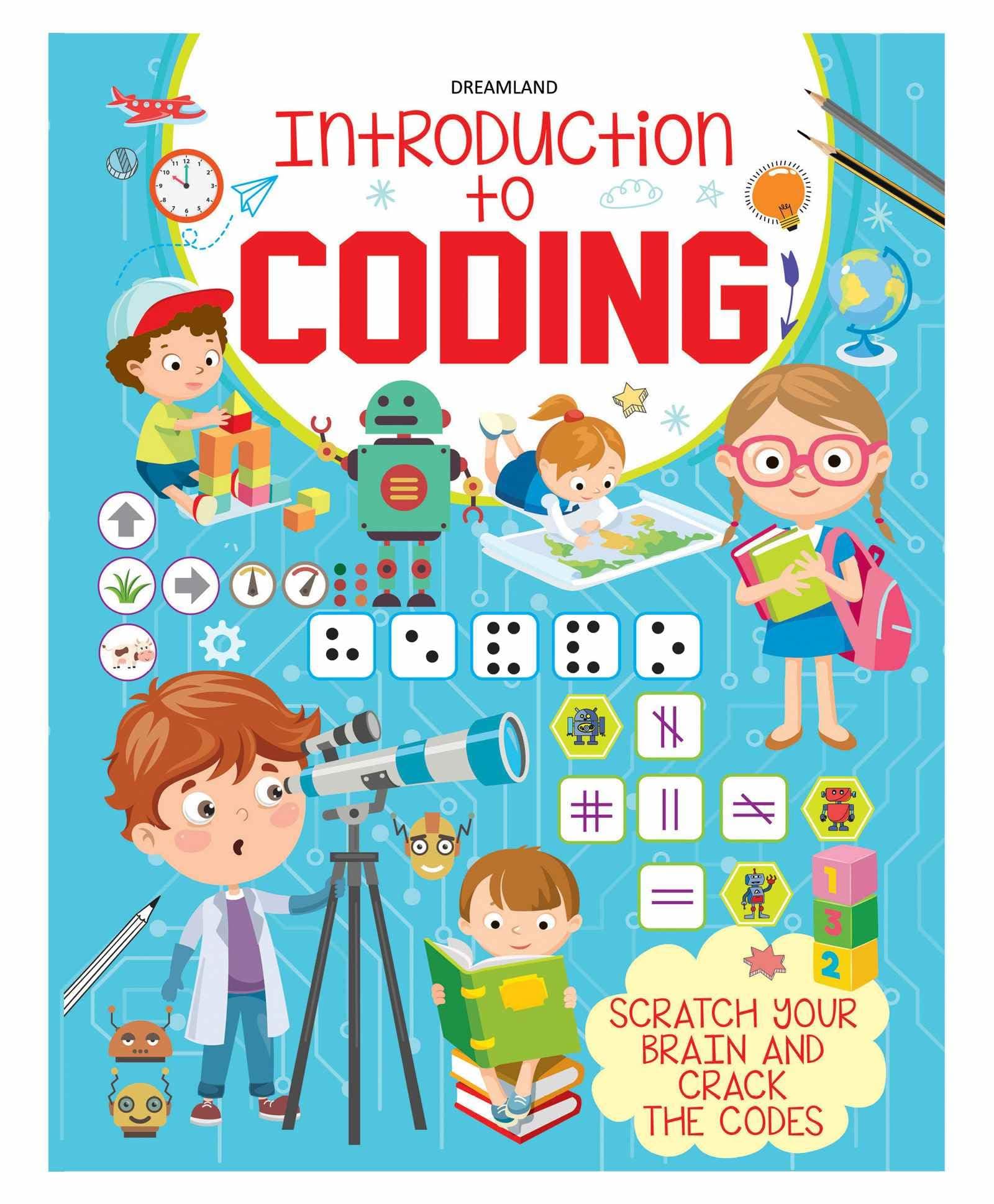 Introduction to Coding - Scratch Your Brain and Crack the Codes Paperback – January 1, 2020