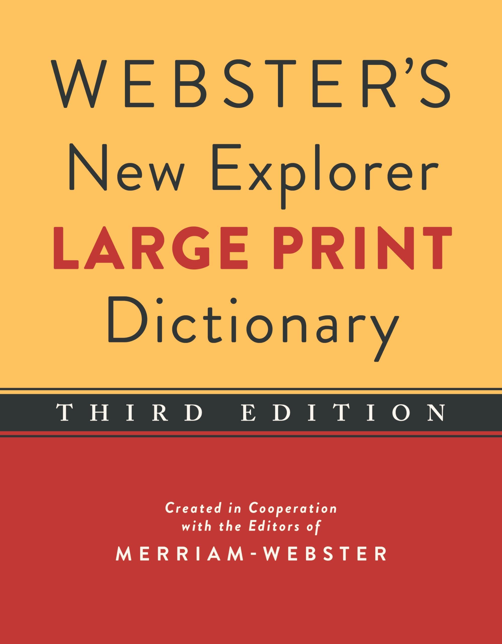 Webster's New Explorer Large Print Dictionary, Third Edition Hardcover – Large Print, 1 December 2012