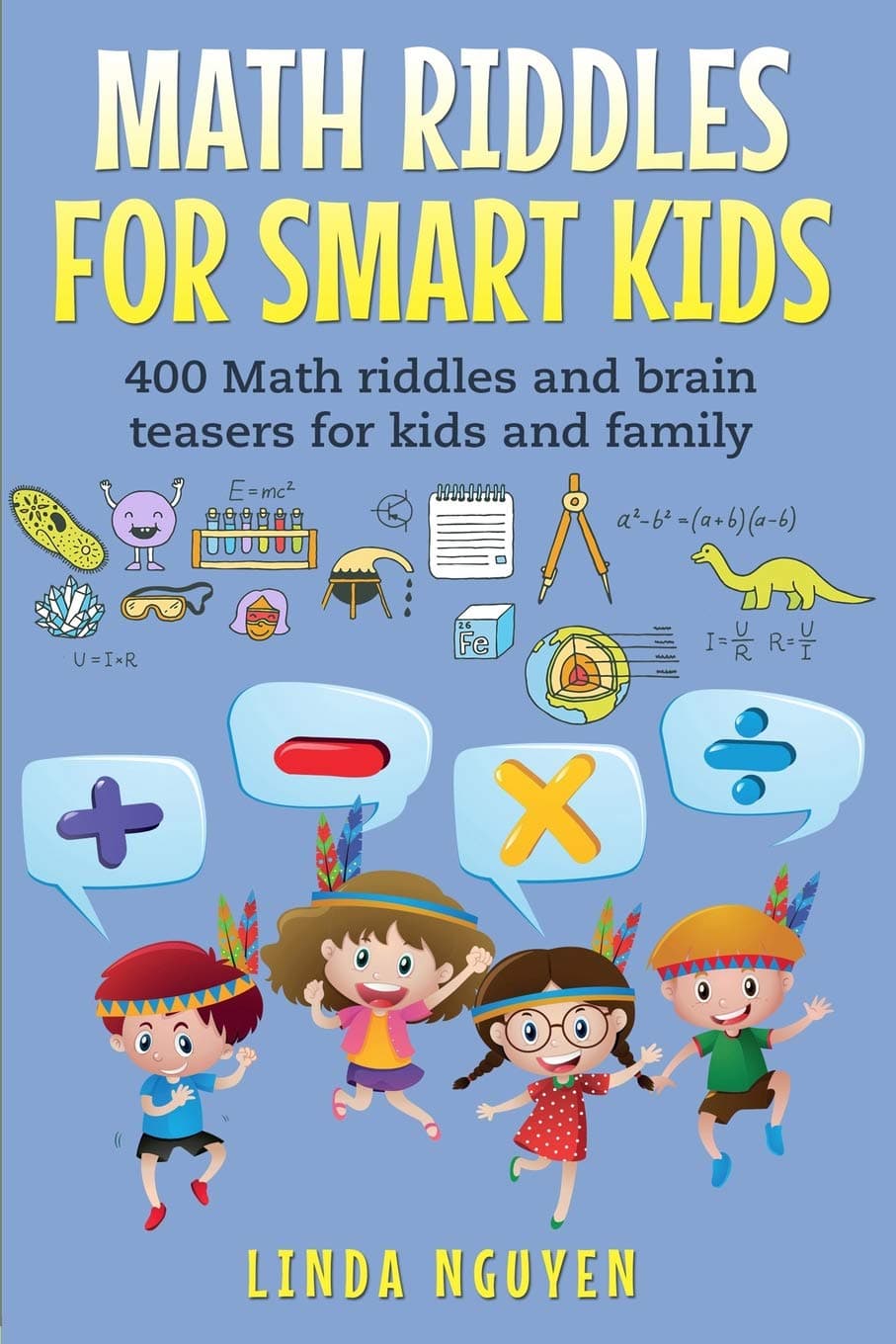 Math Riddles For Smart Kids: 400 Math riddles and brain teasers for kids and family
