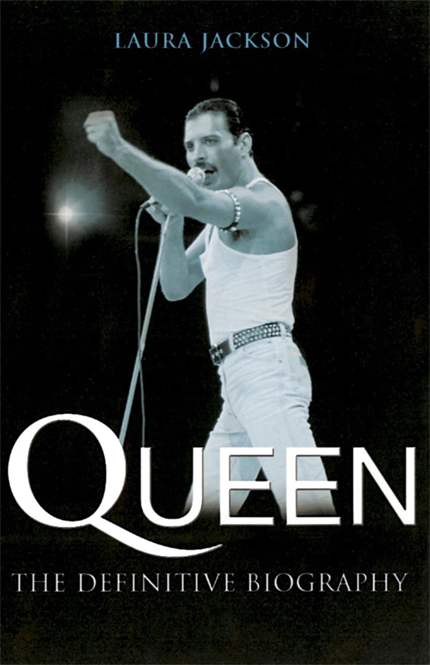 QUEEN: THE DEFINITIVE BIOGRAPHY